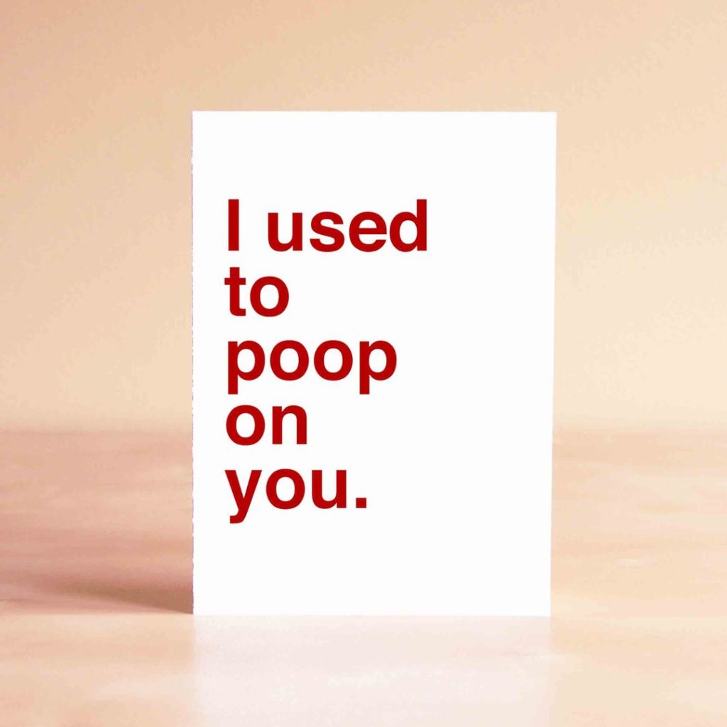 Funny Father's Day cards: I used to poop on your from Sad Shop Funny Father's Day cards: I used to poop on your from Sad Shop
