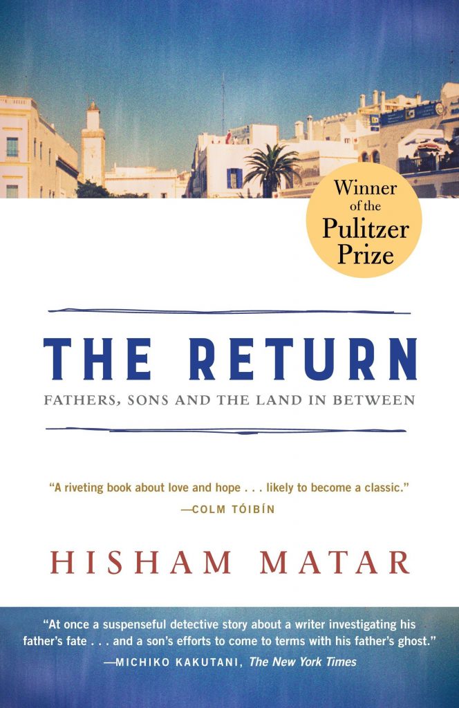 The Return by Hisham Matar The Return by Hisham Matar