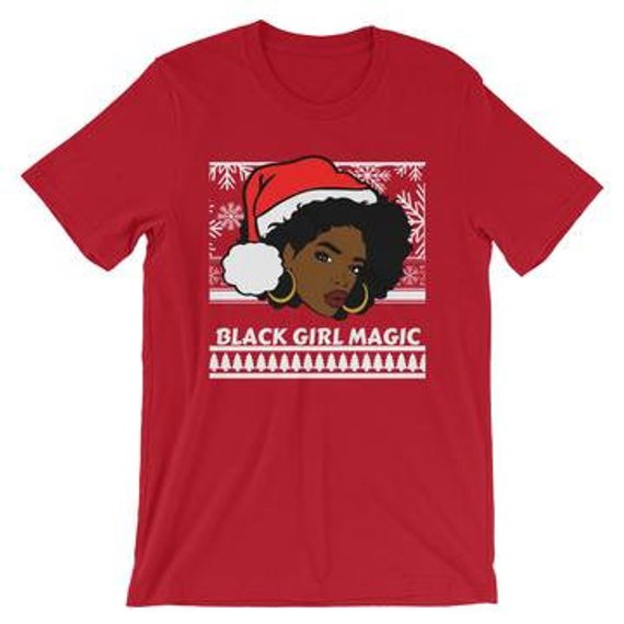 Cool Christmas gifts for tween and teen girls: Black girl magic Christmas Tee from By Keeks with Love