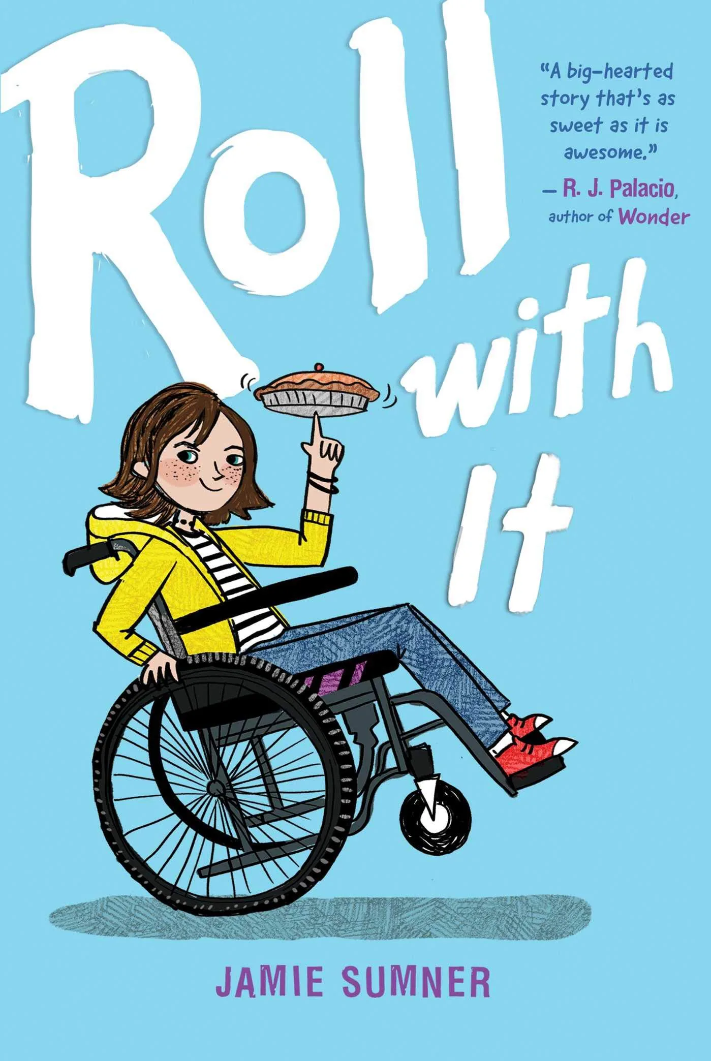 Roll with It by Jamie Sumner is the best full-of-heart book since Wonder.