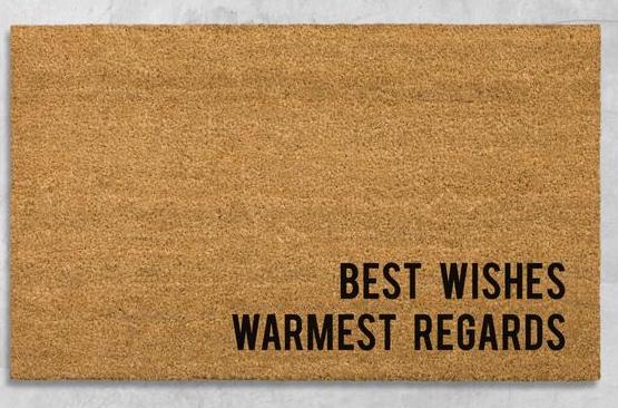 Schitt's Creek gift: Best Wishes, Warmest Regards doormat from The Doormatory