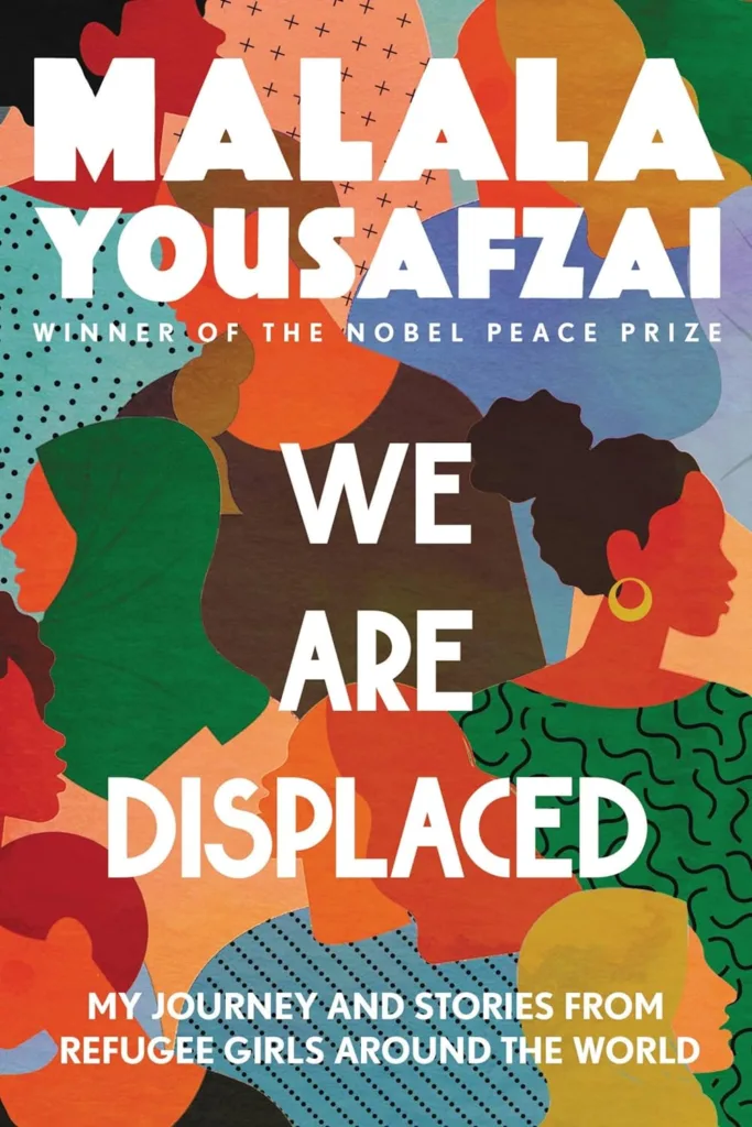 We are Displaced: Malala Yousafzai's book bringing stories of refugee girls and women to life 