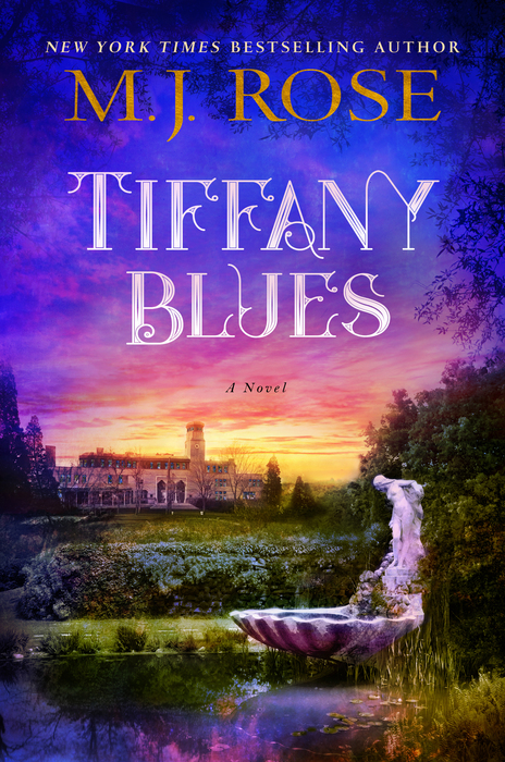 7 new books from women authors: Tiffany Blues by MJ Rose | Sponsor 7 new books from women authors: Tiffany Blues by MJ Rose | Sponsor