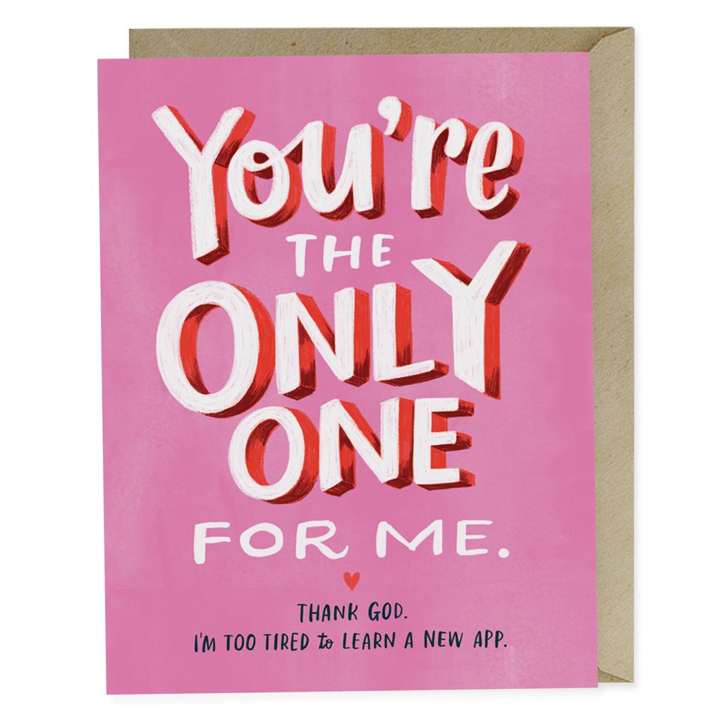 You’re the Only One For Me Card — Emily McDowell Studio