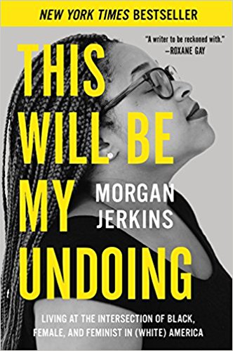 Great new beach reads from women of color: This Will Be My Undoing by Morgan Jerkins