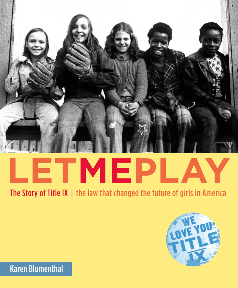 Let Me Play: The Story of Title IX
