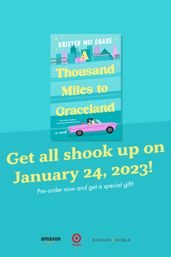 Pre-order A Thousand Miles to Graceland, a novel by Kristen Mei Chase Pre-order A Thousand Miles to Graceland, a novel by Kristen Mei Chase