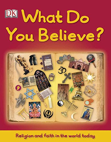 What do you believe: Helpful books to talk to your kids about religion What do you believe: Helpful books to talk to your kids about religion
