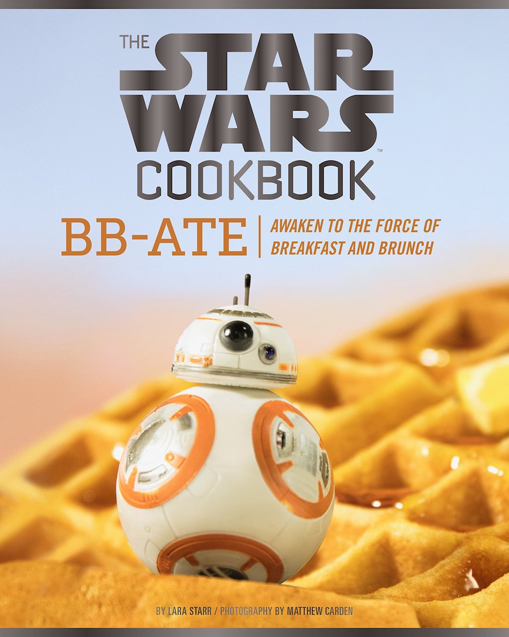BB-ATE: Star Wars Breakfast Cookbook