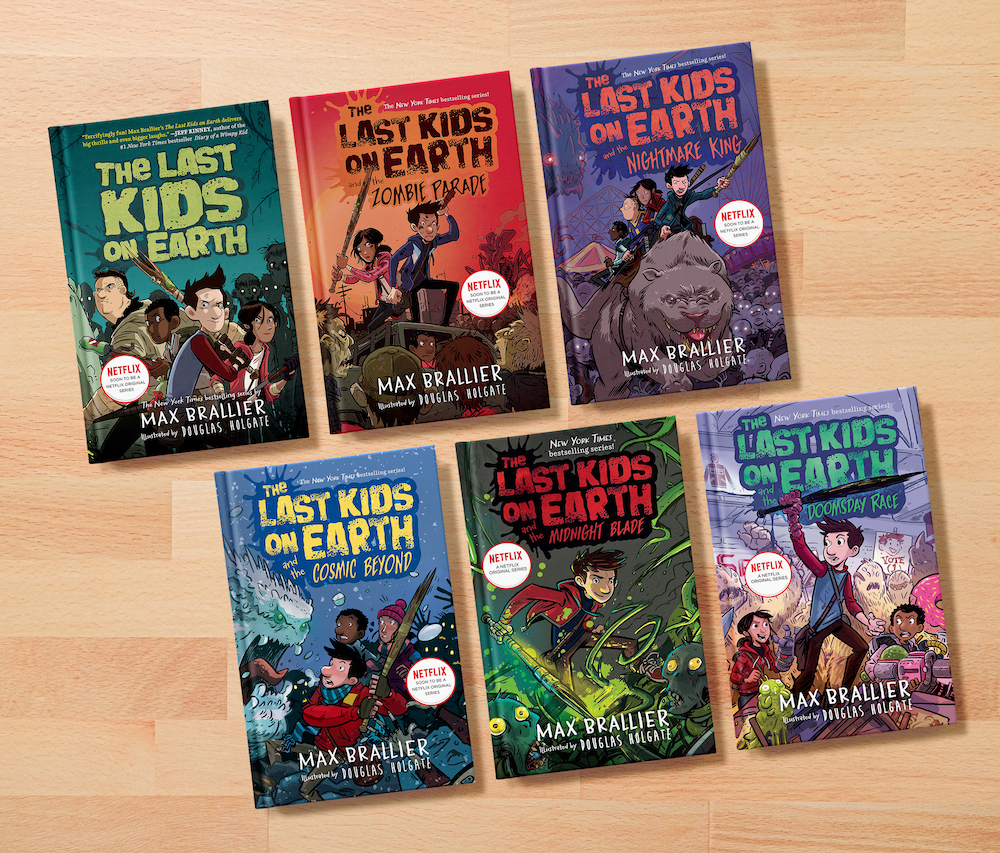 The Last Kids on Earth (book series) by Max Brallier