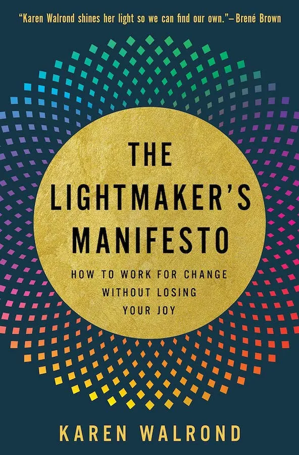 Give the gift of a great book with The Lightmaker's Manifesto by Karen Walrond