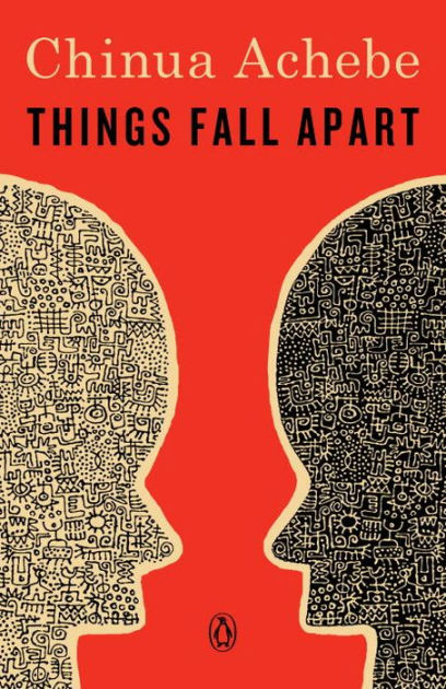 Things Fall Apart by Chinua Achebe Things Fall Apart by Chinua Achebe