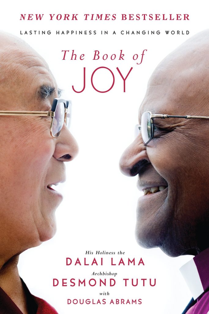 The Book of Joy: Lasting Happiness in a Changing World — Desmond Tutu & Dalai Lama