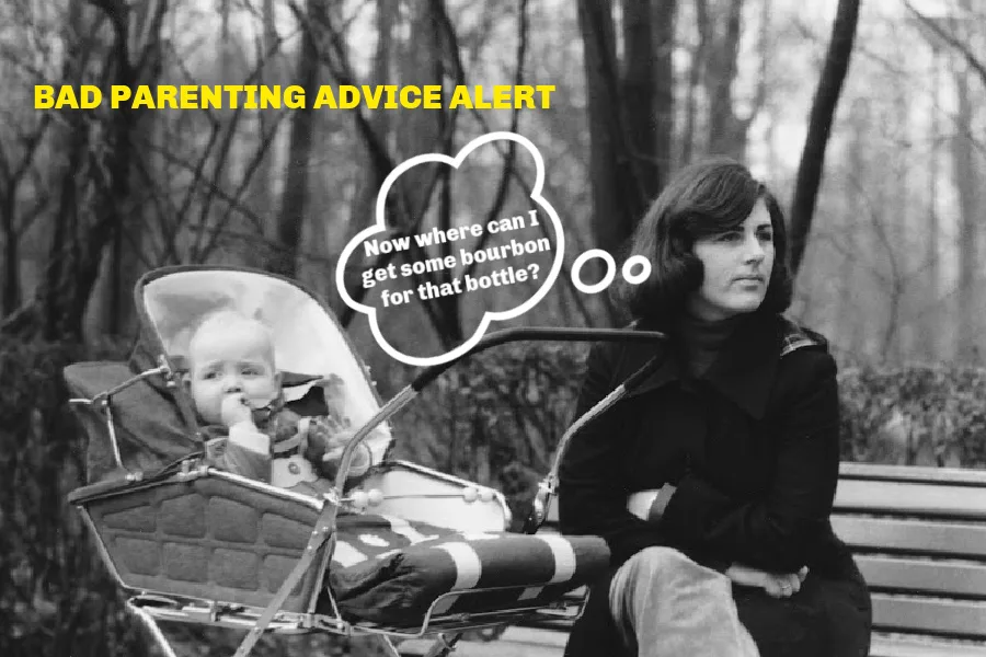 Bad parenting advice: 10 tips not to listen to