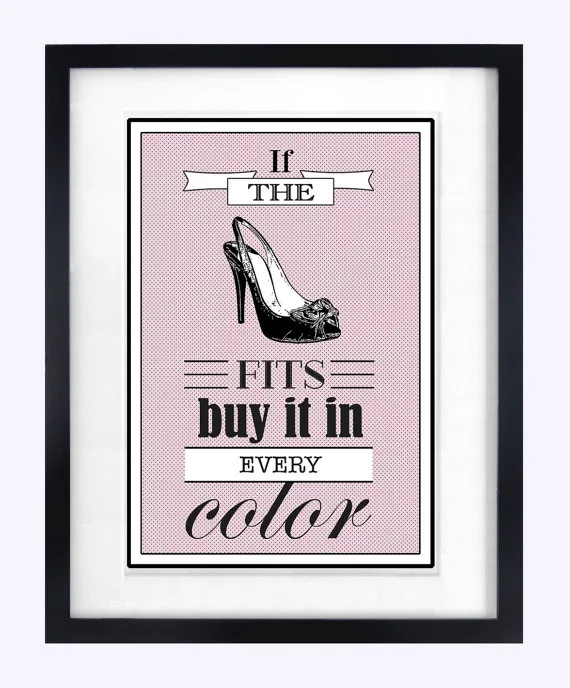 If the Shoe Fits Buy It print at Of Life and Lemons on Etsy