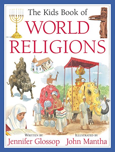 Books to help talk to your kids about religion: The Kids Book of World Religions Books to help talk to your kids about religion: The Kids Book of World Religions