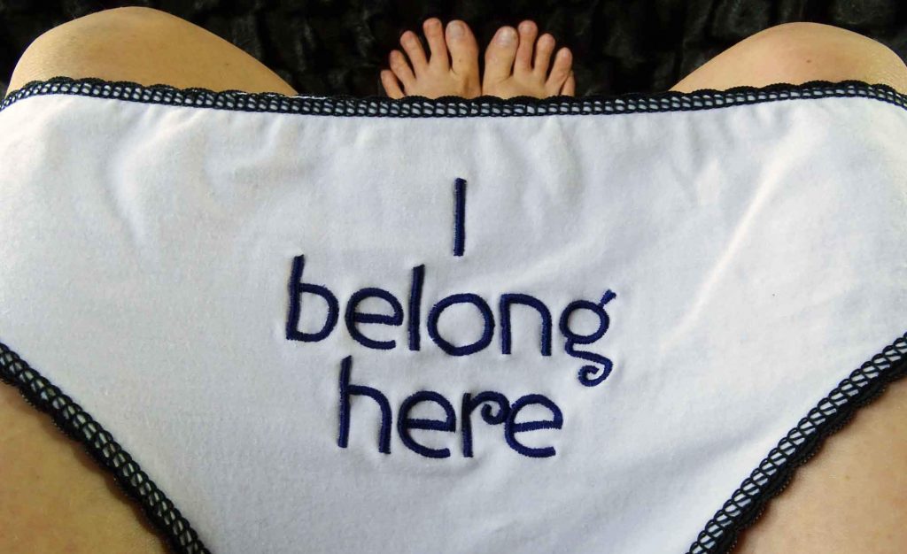 I belong here Innertruth Panties