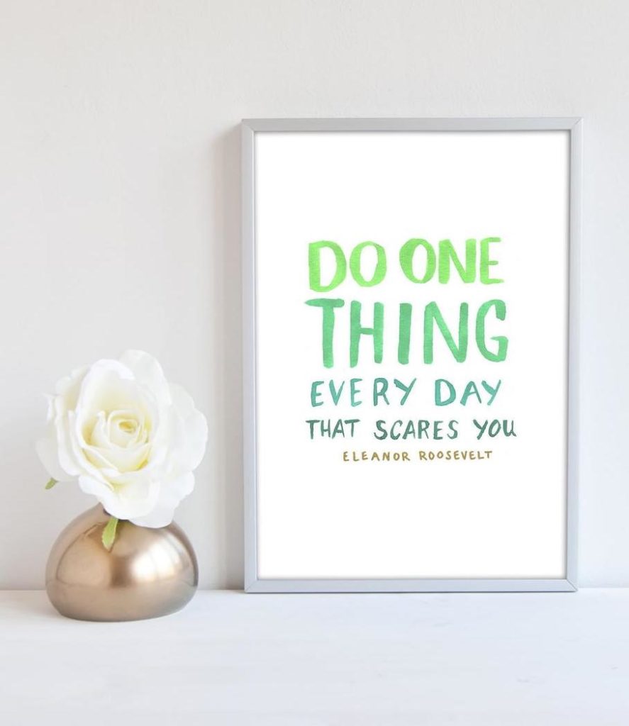 Inspirational quote art for the home office: Do one thing every day that scares you - Eleanor Roosevelt | Le Marigny on Etsy Inspirational quote art for the home office: Do one thing every day that scares you - Eleanor Roosevelt | Le Marigny on Etsy
